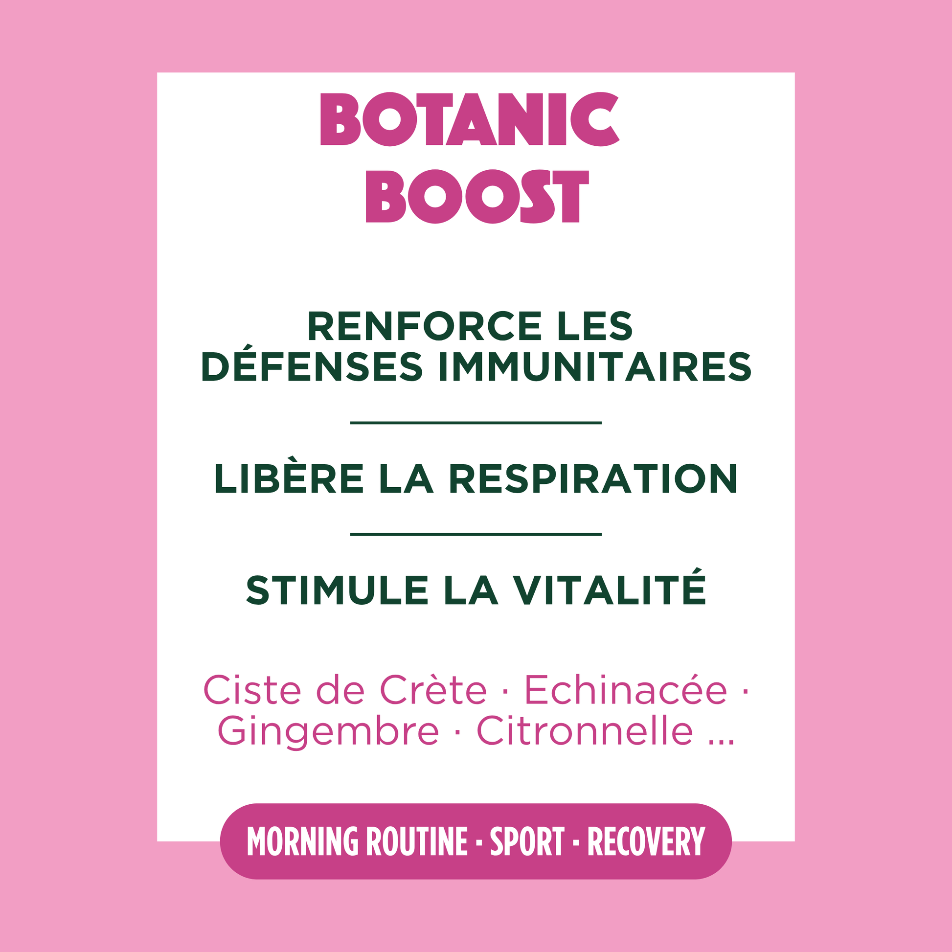 Ingrédients de Botanic Boost et focus sur les bienfaits de la recette.