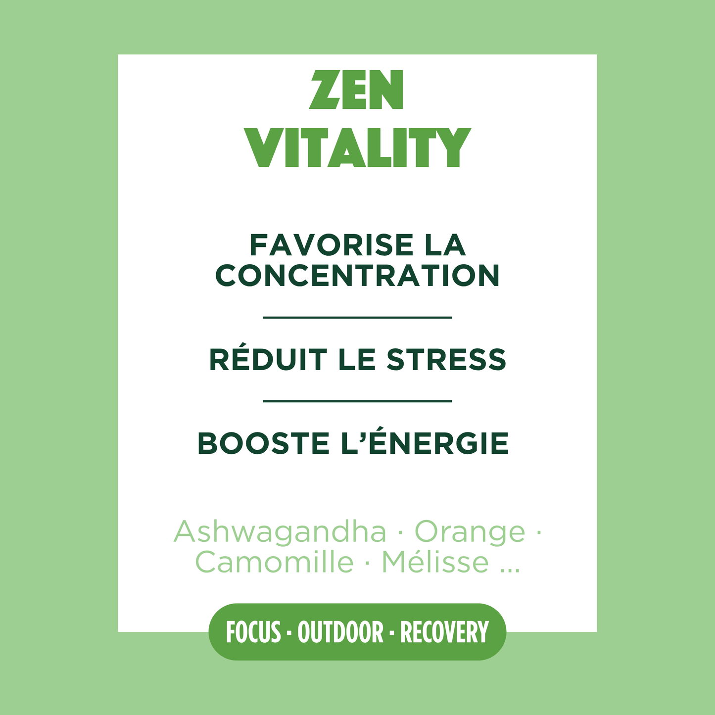 Ingrédients de Zen Vitality et focus sur les bienfaits de la recette.